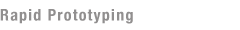 rapid prototyping